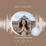 Podcast Soul for Kids