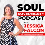 Soul Sovereignty Podcast Podcast Soul Sovereignty Podcast