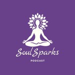 Soul Sparks Podcast Soul Sparks