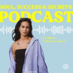 Logo of the podcast Soul, Success and Secrets Podcast Soul, Success and Secrets