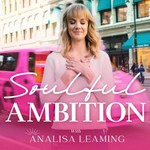 Soulful Ambition Podcast Soulful Ambition