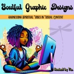 Logo of the podcast Soulful Graphic Designs Podcast Soulful Graphic Designs