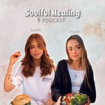 Podcast Soulful Healing