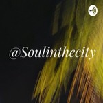 Logo of the podcast SoulintheCity Podcast SoulintheCity