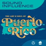 Logo of the podcast Sound Influence: The Art and Soul of Puerto Rico Podcast Sound Influence: The Art and Soul of Puerto Rico