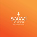 Logo of the podcast Sound Leader Podcast Sound Leader