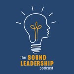Sound Leadership Podcast Sound Leadership