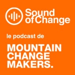 Logo of the podcast Les podcasts de Mountain Change Makers Podcast Les podcasts de Mountain Change Makers
