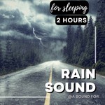 Logo of the podcast Sound of the rain for sleeping (2 hours) Podcast Sound of the rain for sleeping (2 hours)