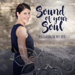 Logo of the podcast Sound of your Soul ♡ Begegnungen mit Herz ♡ Podcast Sound of your Soul ♡ Begegnungen mit Herz ♡