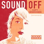 Logo of the podcast Sound Off with Katy Henriksen Podcast Sound Off with Katy Henriksen