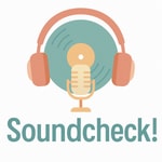 Logo of the podcast Soundcheck! Podcast Soundcheck!