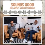 Sounds Good Podcast Sounds Good