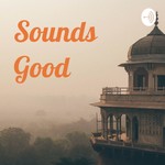 Logo of the podcast Sounds Good Podcast Sounds Good
