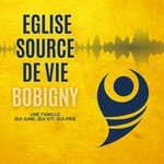 Logo of the podcast Source de Vie BOBIGNY Podcast Source de Vie BOBIGNY