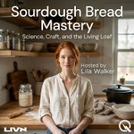 Logo of the podcast Sourdough Bread Mastery Podcast Sourdough Bread Mastery
