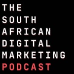 Logo of the podcast South African Digital Marketing Podcast Podcast South African Digital Marketing Podcast