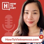Logo of the podcast Southern Vietnamese Lessons | HowToVietnamese Podcast Southern Vietnamese Lessons | HowToVietnamese