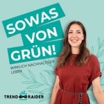 Logo of the podcast Sowas von grün Podcast Sowas von grün