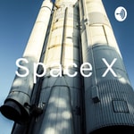 Logo of the podcast Space X Podcast Space X
