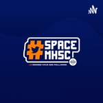 Logo of the podcast #SpaceMHSC Podcast #SpaceMHSC