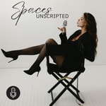 Logo of the podcast Spaces Unscripted Podcast Spaces Unscripted
