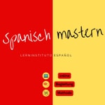 Logo of the podcast Spanisch lernen für Anfänger Podcast Spanisch lernen für Anfänger