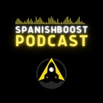 Logo of the podcast Spanish Boost Podcast Podcast Spanish Boost Podcast