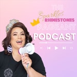 Sparkles and Rhinestones Pageant Podcast Podcast Sparkles and Rhinestones Pageant Podcast