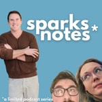 Logo of the podcast Sparks Notes Podcast Sparks Notes