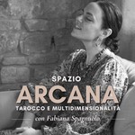 Logo of the podcast Spazio Arcana • Tarocco e Multidimensionalità con Fabiana Spagnuolo Podcast Spazio Arcana • Tarocco e Multidimensionalità con Fabiana Spagnuolo