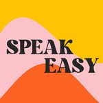 Logo of the podcast Speak Easy Podcast Speak Easy