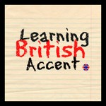 Speak English With A British Accent Podcast Speak English With A British Accent