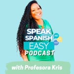 Logo of the podcast Speak Spanish Easy Podcast Podcast Speak Spanish Easy Podcast