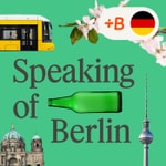 Logo of the podcast Speaking of Berlin Podcast Speaking of Berlin