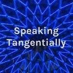 Logo of the podcast Speaking Tangentially Podcast Speaking Tangentially