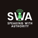 Speaking With Authority Podcast Speaking With Authority