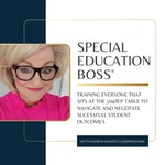 Logo of the podcast Special Education Boss® with Karen Mayer Cunningham Logo of the podcast Special Education Boss® with Karen Mayer Cunningham
