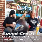 Logo of the podcast Speed Crazy The Motorcycle Travel and Adventure Podcast Podcast Speed Crazy The Motorcycle Travel and Adventure Podcast