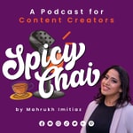 Logo of the podcast Spicy Chai - A Podcast for Content Creators Podcast Spicy Chai - A Podcast for Content Creators