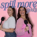 Logo of the podcast Spill More Girls Podcast Spill More Girls