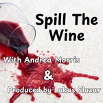 Spill The Wine Podcast Spill The Wine