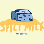 Logo of the podcast Spilt Milk Podcast Spilt Milk