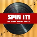 Logo of the podcast Spin It! The Record Ranking Podcast Podcast Spin It! The Record Ranking Podcast