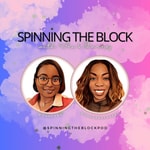 Logo of the podcast Spinning The Block Podcast Spinning The Block