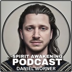 Logo of the podcast Spirit Awakening Podcast von Daniel Wörner Podcast Spirit Awakening Podcast von Daniel Wörner