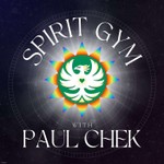 Spirit Gym with Paul Chek Podcast Spirit Gym with Paul Chek