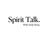 Logo of the podcast Spirit Talk with Andy Byng Podcast Spirit Talk with Andy Byng