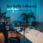 Logo of the podcast Spiritually Influenced - The Spiritual-Physical Connection Podcast Spiritually Influenced - The Spiritual-Physical Connection