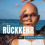 Spirituelle Rückkehr – Podcast für Selbstvertrauen, Ausstrahlung, innere Stärke Podcast Spirituelle Rückkehr – Podcast für Selbstvertrauen, Ausstrahlung, innere Stärke